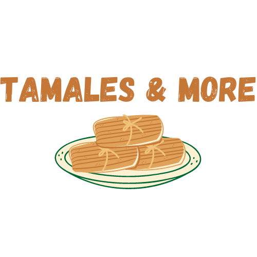 Tamales & More